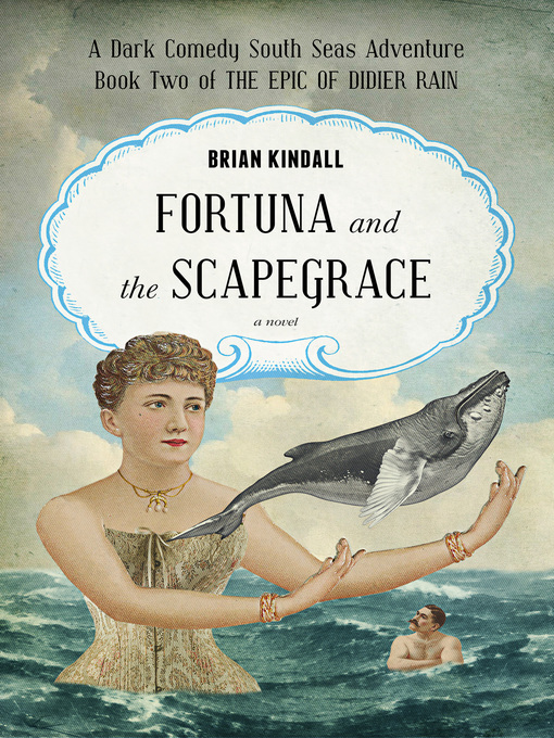 Title details for Fortuna and the Scapegrace by Brian Kindall - Available